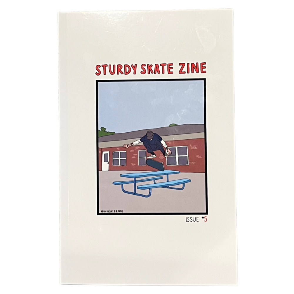 Sturdy Skate Zine Issue 5