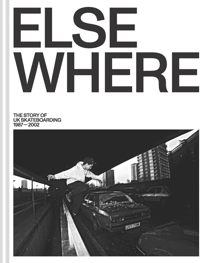 Elsewhere: The Story Of UK Skateboarding 1987-2002