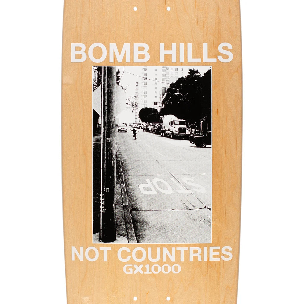 GX1000 Bomb Hills Not Countries Cruiser Deck 9.0"
