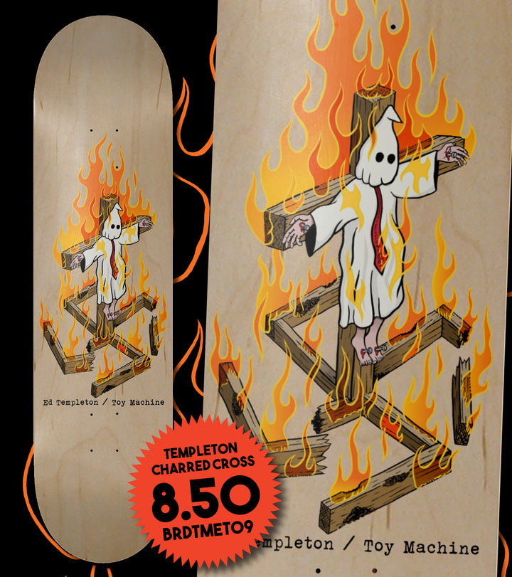 Toy Machine Ed Templeton Charred Cross Deck 8.5"